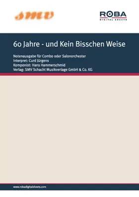 Frances / Hammerschmid / Curd |  60 Jahre - und Kein Bisschen Weise | eBook | Sack Fachmedien