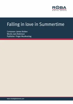 Bolden / Robinson |  Falling in love in Summertime | eBook | Sack Fachmedien