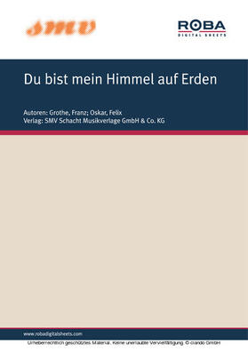 Grothe / Oskar |  Du Bist Mein Himmel Auf Erden | eBook | Sack Fachmedien