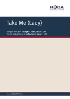 Kaempfert / Bruesewitz |  Take Me (Lady) | eBook | Sack Fachmedien