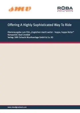 Linstädt / Schindler |  Offering A Highly Sophisticated Way To Ride | eBook | Sack Fachmedien