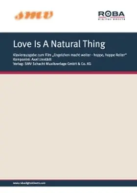 Linstädt / Schindler |  Love Is A Natural Thing | eBook | Sack Fachmedien