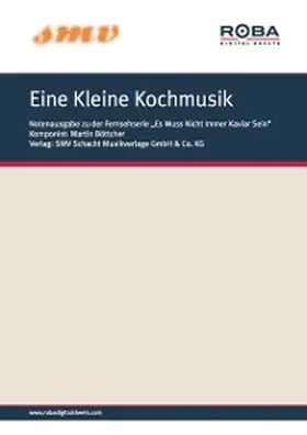 Böttcher |  Eine Kleine Kochmusik | eBook | Sack Fachmedien