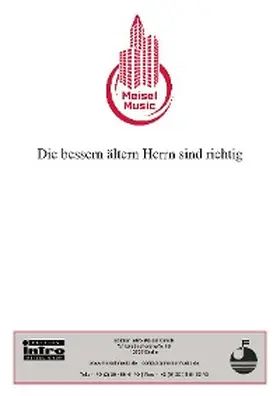 Raymond / Rosen / Amberg |  Die bessern ältern Herrn sind richtig | eBook | Sack Fachmedien
