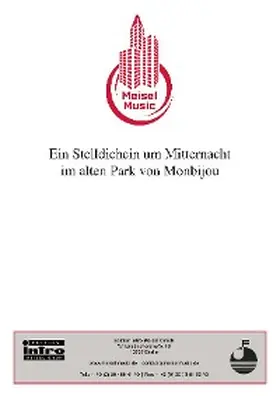 Schaeffers / Schwenn / Meisel |  Ein Stelldichein um Mitternacht im alten Park von Monbijou | eBook | Sack Fachmedien