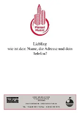 Schwabach / Meisel | Liebling, wie ist dein Name, die Adresse und dein Telefon? | E-Book | www.sack.de
