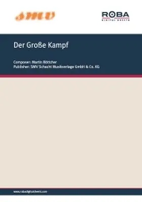 Böttcher |  Der Große Kampf | eBook | Sack Fachmedien