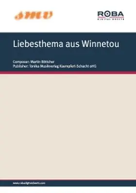Böttcher | Liebesthema aus Winnetou | E-Book | sack.de