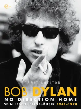 Shelton |  Bob Dylan - No Direction Home | eBook | Sack Fachmedien