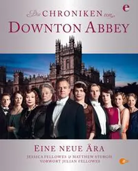 Fellowes / Sturgis |  Die Chroniken von Downton Abbey | Buch |  Sack Fachmedien