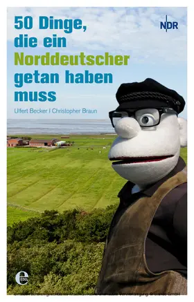 Becker / Braun |  50 Dinge, die ein Norddeutscher getan haben muss | eBook | Sack Fachmedien