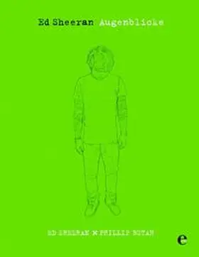 Sheeran / Butah |  Ed Sheeran - Augenblicke | Buch |  Sack Fachmedien