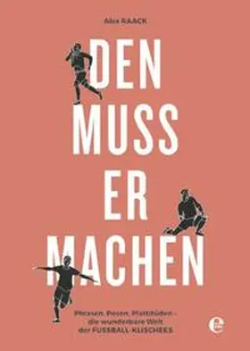Raack |  Den muss er machen | Buch |  Sack Fachmedien