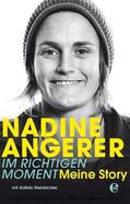 Angerer / Steinbichler |  Nadine Angerer - Im richtigen Moment | eBook | Sack Fachmedien
