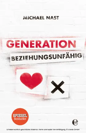 Nast |  Generation Beziehungsunfähig | eBook | Sack Fachmedien