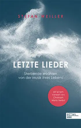 Weiller |  Letzte Lieder | Buch |  Sack Fachmedien