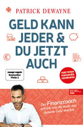 Dewayne |  Geld kann jeder & du jetzt auch | Buch |  Sack Fachmedien