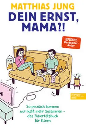 Jung |  Dein Ernst, Mama? | Buch |  Sack Fachmedien