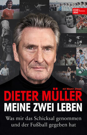 Müller / Zitouni |  Dieter Müller - Meine zwei Leben | eBook | Sack Fachmedien