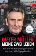 Müller / Zitouni |  Dieter Müller - Meine zwei Leben | eBook | Sack Fachmedien