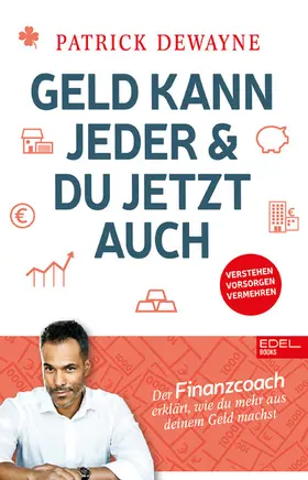 Dewayne |  Geld kann jeder & du jetzt auch | eBook | Sack Fachmedien