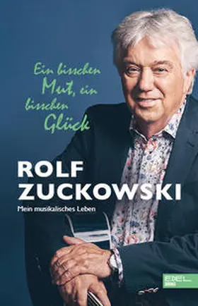 Zuckowski |  Ein bisschen Mut, ein bisschen Glück | Buch |  Sack Fachmedien