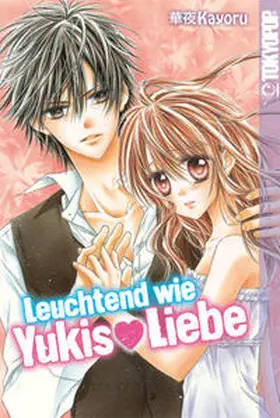 Kayoru |  Leuchtend wie Yukis Liebe | Buch |  Sack Fachmedien