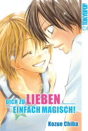 Chiba |  Dich zu lieben - einfach magisch! | Buch |  Sack Fachmedien