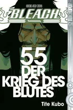 Kubo | Bleach 55 | Buch | 978-3-8420-0632-4 | www.sack.de