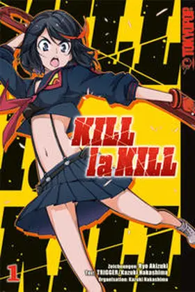 Nakashima / Akizuki / Trigger |  Kill la Kill 01 | Buch |  Sack Fachmedien