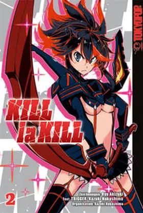 Nakashima / Akizuki / Trigger |  Kill la Kill 02 | Buch |  Sack Fachmedien