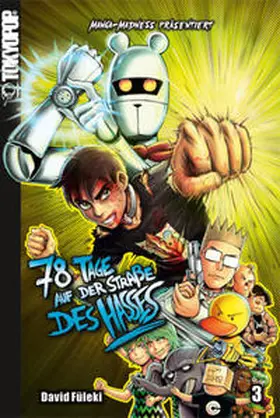 Füleki |  Manga Madness: 78 Tage auf der Straße des Hasses 03 | Buch |  Sack Fachmedien