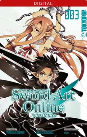 Kawahara / Hazuki |  Sword Art Online - Fairy Dance 03 | eBook | Sack Fachmedien