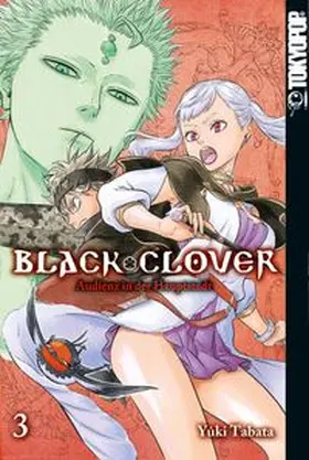 Tabata | Black Clover 03 | Buch | 978-3-8420-2520-2 | www.sack.de