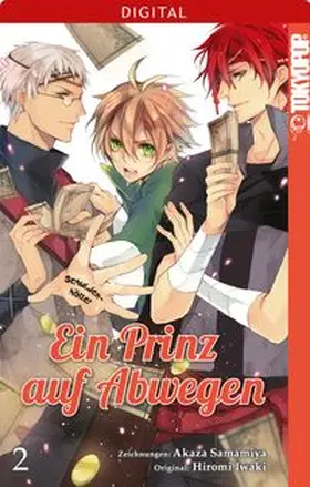Iwaki / Samamiya |  Ein Prinz auf Abwegen 02 | eBook | Sack Fachmedien