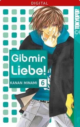 Minami |  Gib mir Liebe! 06 | eBook | Sack Fachmedien