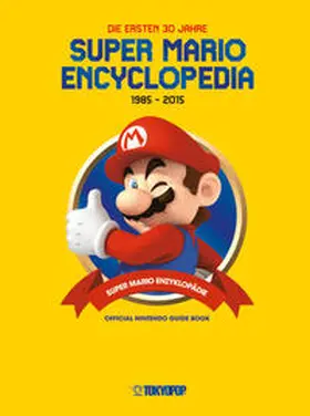 Nintendo |  Super Mario Encyclopedia - Die ersten 30 Jahre | Buch |  Sack Fachmedien