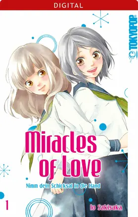 Sakisaka |  Miracles of Love - Nimm dein Schicksal in die Hand 01 | eBook | Sack Fachmedien