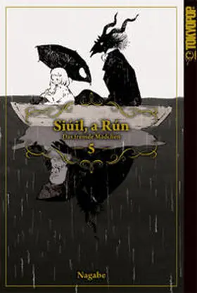 Nagabe |  Siúil, a Rún - Das fremde Mädchen 05 | Buch |  Sack Fachmedien