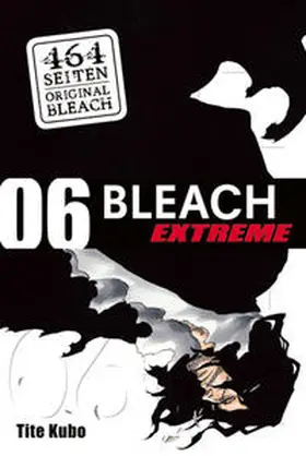 Kubo |  Bleach EXTREME 06 | Buch |  Sack Fachmedien