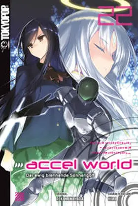Kawahara / HIMA / Biipii |  Accel World - Novel 22 | Buch |  Sack Fachmedien