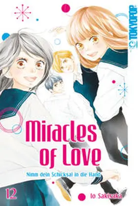 Sakisaka | Miracles of Love - Nimm dein Schicksal in die Hand 12 | Buch | 978-3-8420-6641-0 | www.sack.de