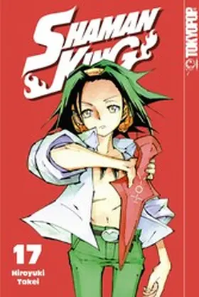 Takei |  Shaman King – Einzelband 17 | eBook | Sack Fachmedien