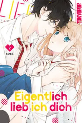 sora |  Eigentlich lieb ich dich 02 | Buch |  Sack Fachmedien