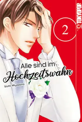 Miyazono |  Alle sind im Hochzeitswahn 02 | Buch |  Sack Fachmedien