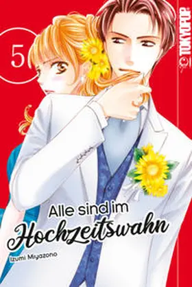 Miyazono |  Alle sind im Hochzeitswahn 05 | Buch |  Sack Fachmedien