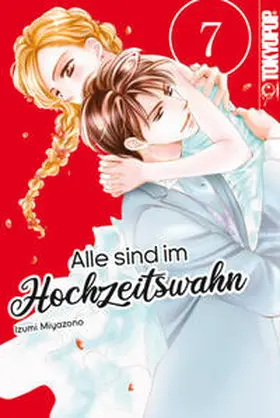 Miyazono |  Alle sind im Hochzeitswahn 07 | Buch |  Sack Fachmedien