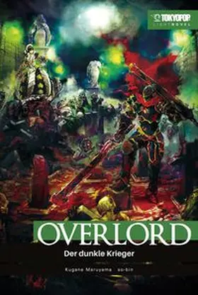 Maruyama / so-bin |  Overlord Light Novel 02 | Buch |  Sack Fachmedien