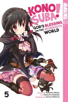 Akatsuki |  KONOSUBA! GOD'S BLESSING ON THIS WONDERFUL WORLD! 05 | eBook | Sack Fachmedien