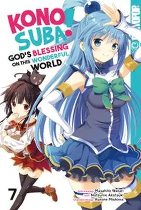 Akatsuki |  KONOSUBA! GOD'S BLESSING ON THIS WONDERFUL WORLD! 07 | eBook | Sack Fachmedien